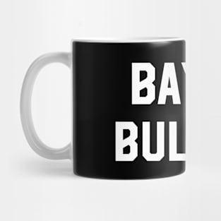 Bay 4 Bullies Team Mug